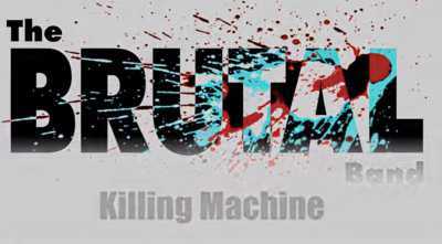 The Brutal Band estrenan videoclip para el tema Killing Machine