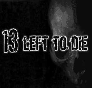 13 Left To Die cesan su actividad indefinidamente