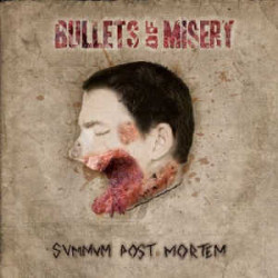 Bullets Of Misery «Summum Post Mortem» el 31 de Enero