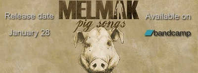 Melmak adelanto de Pig Songs