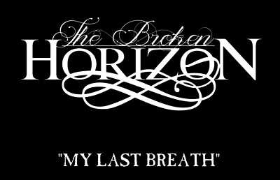 The Broken Horizon lyric-video de My Last Breath
