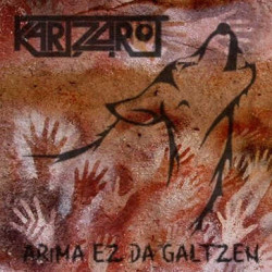 Kartzarot lanzan su primer disco «Arima Ez Da Galtzen»