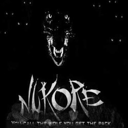 Nukore otro teaser de “You Call The Wolf, You Get The Pack!»