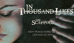 In Thousand Lakes novedades «The Scaffold»