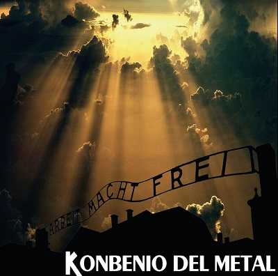 Konbenio Del Metal nuevo disco Arbeit Macht Frei