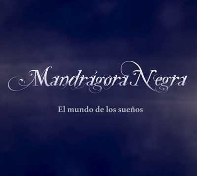 Mandrágora Negra videoclip de El Mundo De Los Sueños