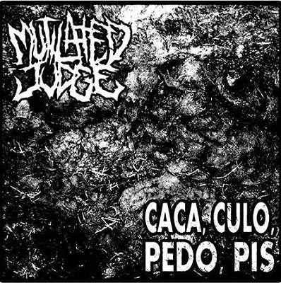 Mutilated Judge portada y tracklist de Caca, Culo, Pedo, Pis