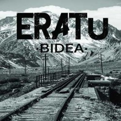 Eratu escucha «Bidea»