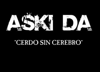 Aski Da lyric-video de Cerdo Sin Cerebro