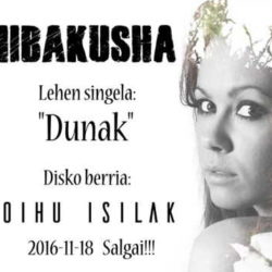 Hibakusha «Dunak» primer single de adelanto