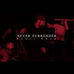 Fears Away videoclip de «Never Surrender»
