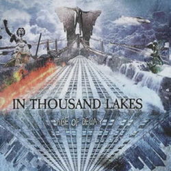 In Thousand Lakes escucha «Age Of Decay»