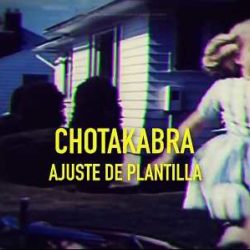 Chotakabra lyric-video de «Ajuste de plantilla»