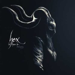 Hex presentan «Let There Be Darkness (Demo’MMXVII)»