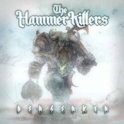 The Hammer Killers escucha «Berserker»