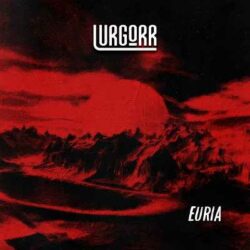 Lurgorr presentan «Euria»