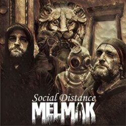 Melmak publican un nuevo E.P. «Social Distance»