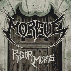 Morgue ya está en la calle su «Rigor Mortis»