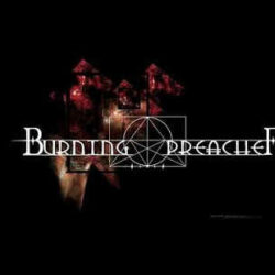 BURNING PREACHER – Engines of destruction