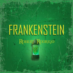 Robert R. Rodrigo nuevo single «Frankenstein»