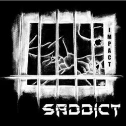 Saddict escucha su nuevo disco «Impact»