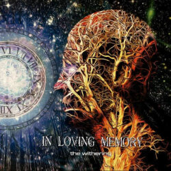 In Loving Memory escucha «The Withering»