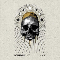 Bourbon Kings escucha «XXX»