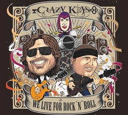 Crazy Keys videoclip de «We Live For Rock’N’Roll»