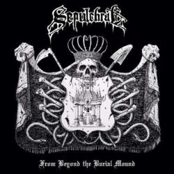 Sepulchral segundo single de «From Beyond The Burial Mound»