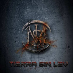 La Sonrisa Metálica nuevo disco «Tierra Sin Ley»