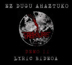 Frakture lyric-video de «Ez Dugu Ahaztuko»