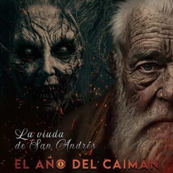 El Año Del Caiman presentan «La Viuda De San Andrés»