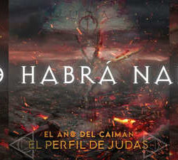 El Año Del Caiman lyric-video de «No Habrá Nada»