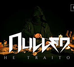 Nulled presenta su tercer adelanto «The Traitor»