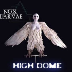 Nox Larvae video de «High Dome»