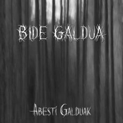 Bide Galdua nueva demo «Abesti Galduak»
