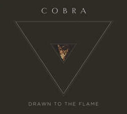 Cobra estrenan el single «Drawn To The Flames»