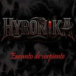 Hyronika nuevo single «Encanto De Serpiente»
