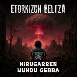 Etorkizun Beltza presentan «Hirugarren Mundu Gerra»