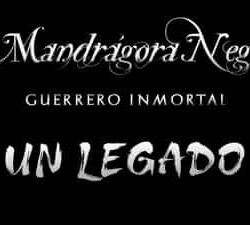 Mandrágora Negra presentan «Un Legado»